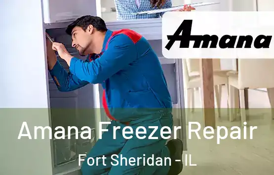  Amana Freezer Repair Fort Sheridan - IL
