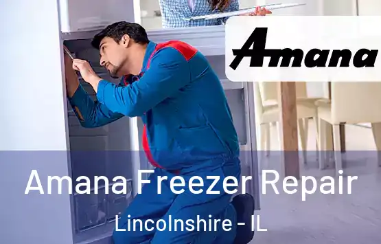  Amana Freezer Repair Lincolnshire - IL