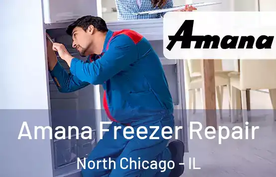  Amana Freezer Repair North Chicago - IL