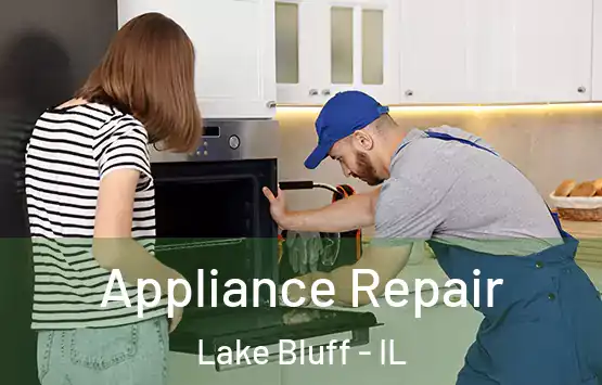  Appliance Repair Lake Bluff - IL