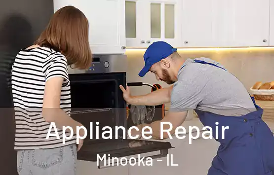  Appliance Repair Minooka - IL