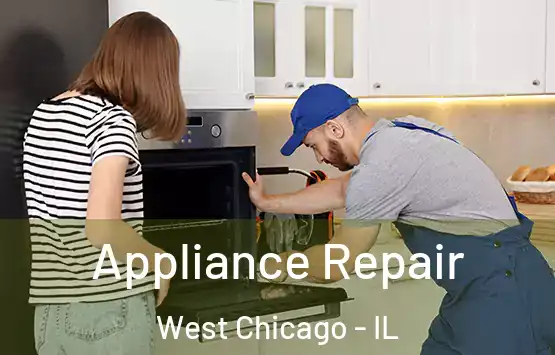  Appliance Repair West Chicago - IL
