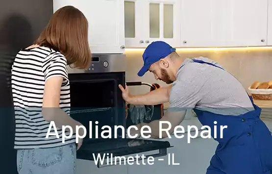  Appliance Repair Wilmette - IL