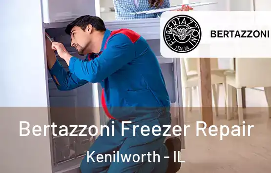  Bertazzoni Freezer Repair Kenilworth - IL