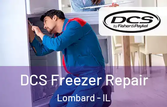  DCS Freezer Repair Lombard - IL