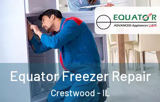  Equator Freezer Repair Crestwood - IL