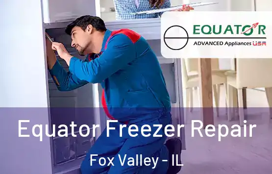  Equator Freezer Repair Fox Valley - IL