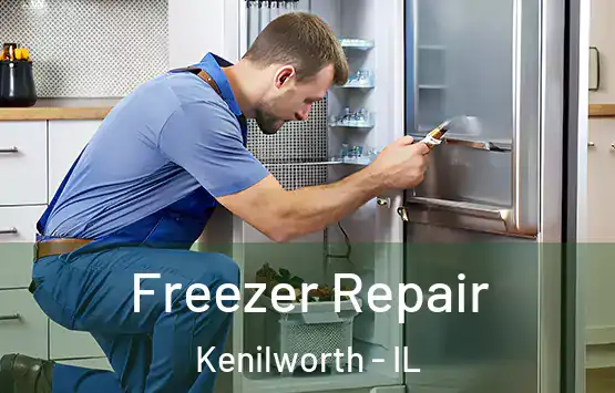  Freezer Repair Kenilworth - IL
