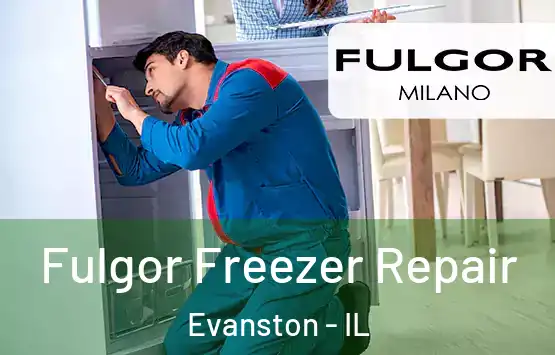  Fulgor Freezer Repair Evanston - IL