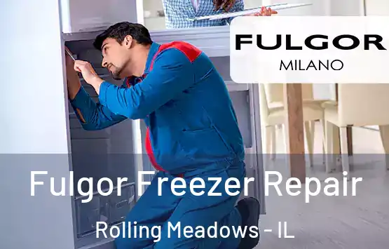  Fulgor Freezer Repair Rolling Meadows - IL
