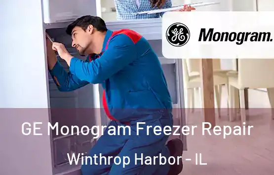  GE Monogram Freezer Repair Winthrop Harbor - IL