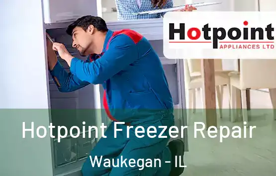  Hotpoint Freezer Repair Waukegan - IL