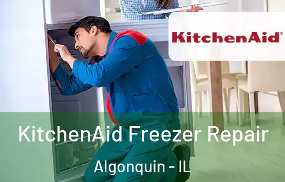  KitchenAid Freezer Repair Algonquin - IL
