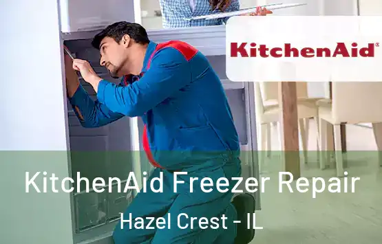  KitchenAid Freezer Repair Hazel Crest - IL