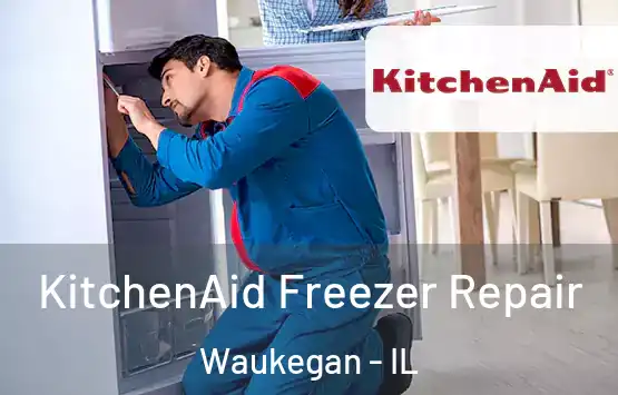  KitchenAid Freezer Repair Waukegan - IL