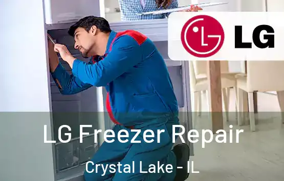  LG Freezer Repair Crystal Lake - IL