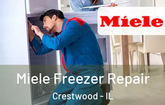  Miele Freezer Repair Crestwood - IL