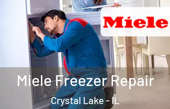  Miele Freezer Repair Crystal Lake - IL