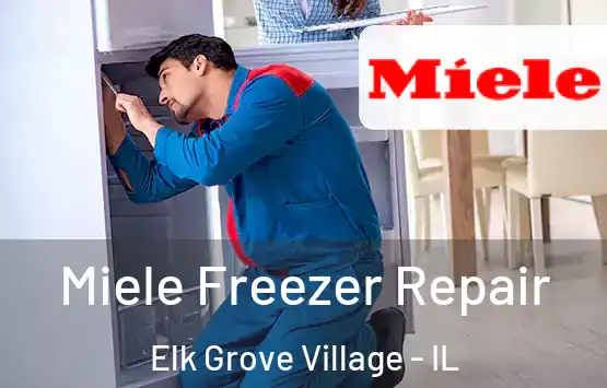  Miele Freezer Repair Elk Grove Village - IL