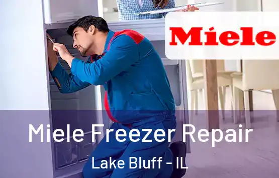  Miele Freezer Repair Lake Bluff - IL