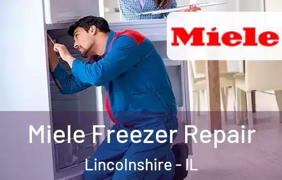  Miele Freezer Repair Lincolnshire - IL
