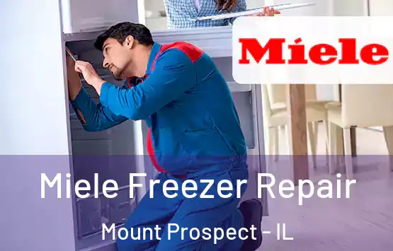  Miele Freezer Repair Mount Prospect - IL