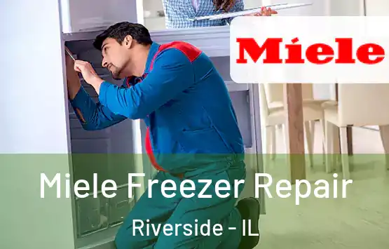  Miele Freezer Repair Riverside - IL