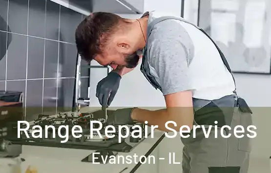  Range Repair Services Evanston - IL