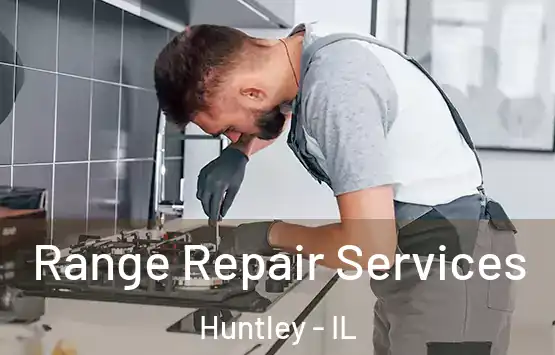  Range Repair Services Huntley - IL