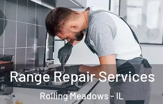  Range Repair Services Rolling Meadows - IL