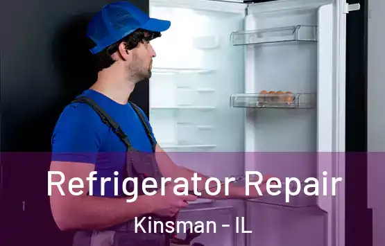  Refrigerator Repair Kinsman - IL