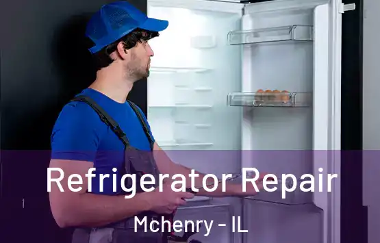  Refrigerator Repair Mchenry - IL