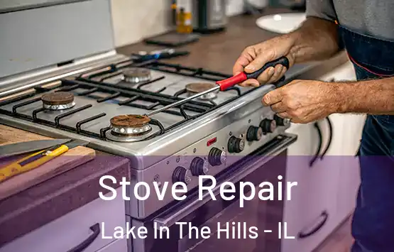  Stove Repair Lake In The Hills - IL