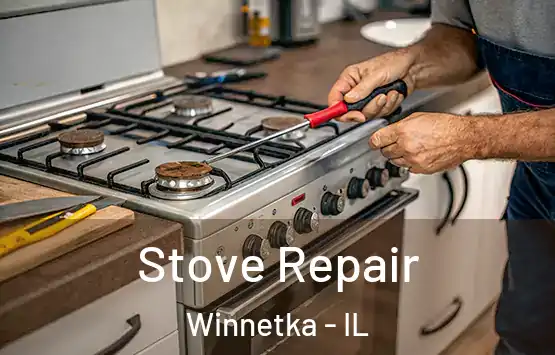  Stove Repair Winnetka - IL