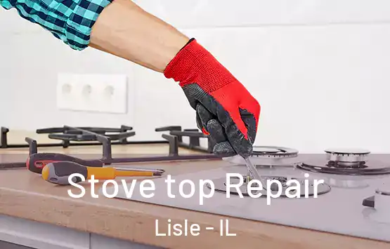  Stove top Repair Lisle - IL