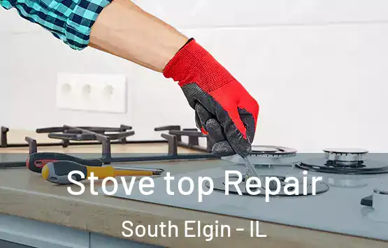  Stove top Repair South Elgin - IL
