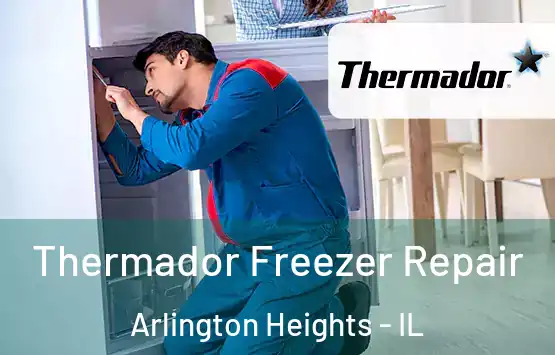  Thermador Freezer Repair Arlington Heights - IL