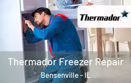  Thermador Freezer Repair Bensenville - IL