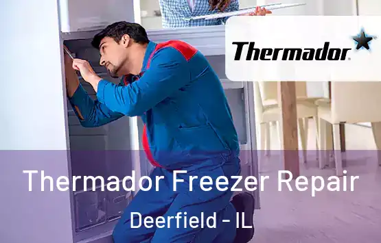 Thermador Freezer Repair Deerfield - IL