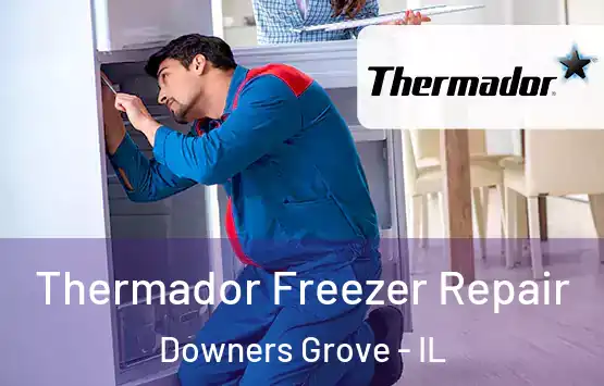  Thermador Freezer Repair Downers Grove - IL