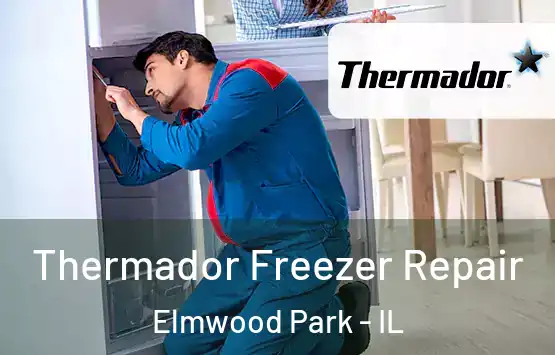  Thermador Freezer Repair Elmwood Park - IL