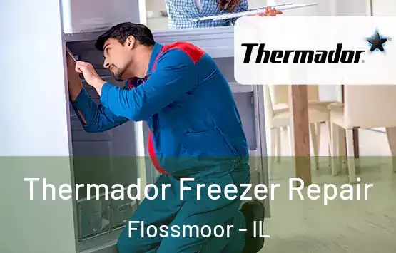  Thermador Freezer Repair Flossmoor - IL