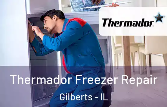  Thermador Freezer Repair Gilberts - IL