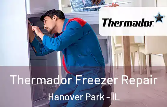  Thermador Freezer Repair Hanover Park - IL