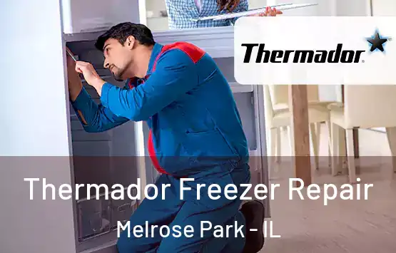  Thermador Freezer Repair Melrose Park - IL