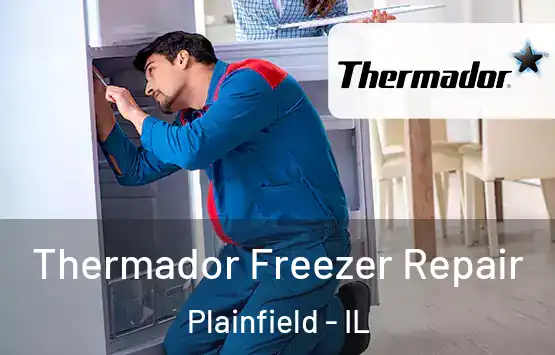  Thermador Freezer Repair Plainfield - IL