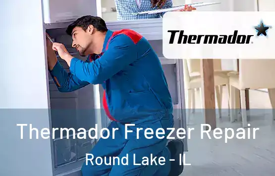  Thermador Freezer Repair Round Lake - IL