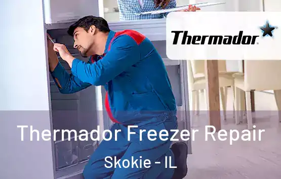  Thermador Freezer Repair Skokie - IL