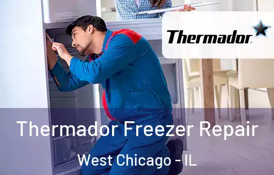  Thermador Freezer Repair West Chicago - IL