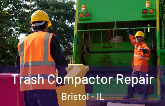  Trash Compactor Repair Bristol - IL